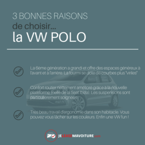 Fiche 3 bonnes raisons de choisir une Polo VW